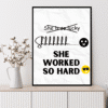 She Worked Hard Printable Wall Art, Digital Downloads