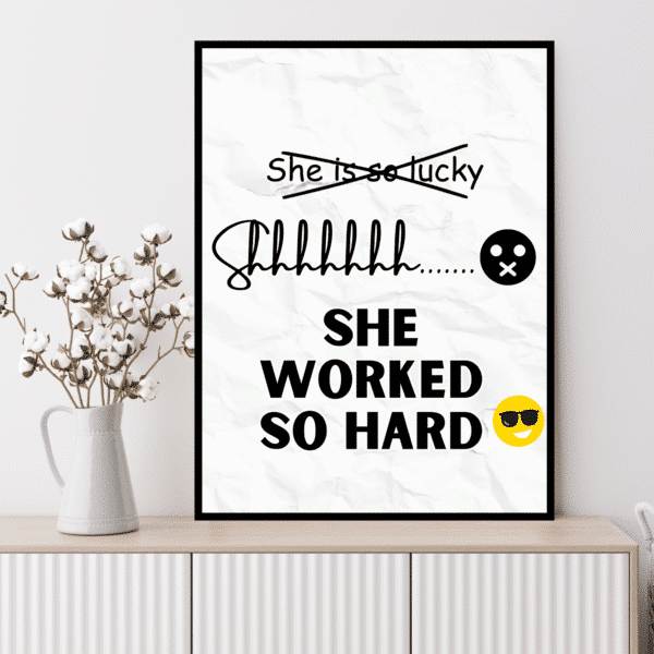 She Worked Hard Printable Wall Art, Digital Downloads