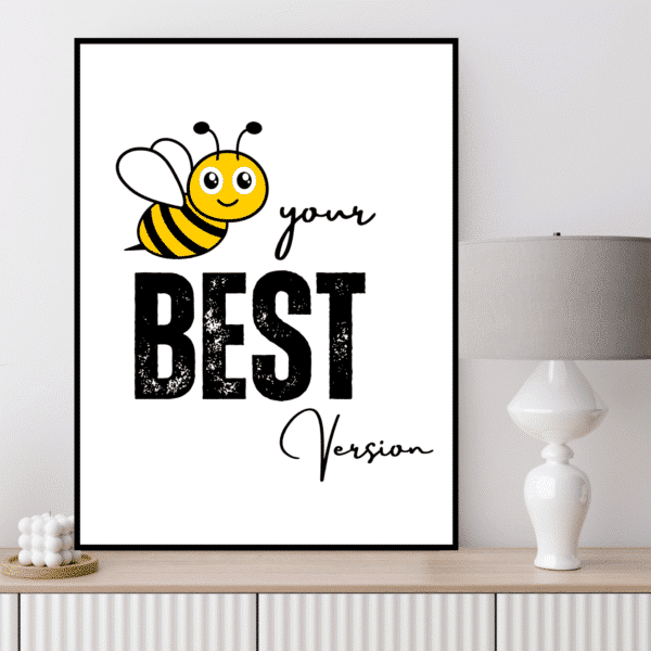 Be Your Best Version Printable Wall Art, Digital Downloads