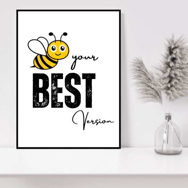 Be Your Best Version Printable Wall Art, Digital Downloads