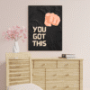 You Got This, Printable Wall Art, Digital Downloads