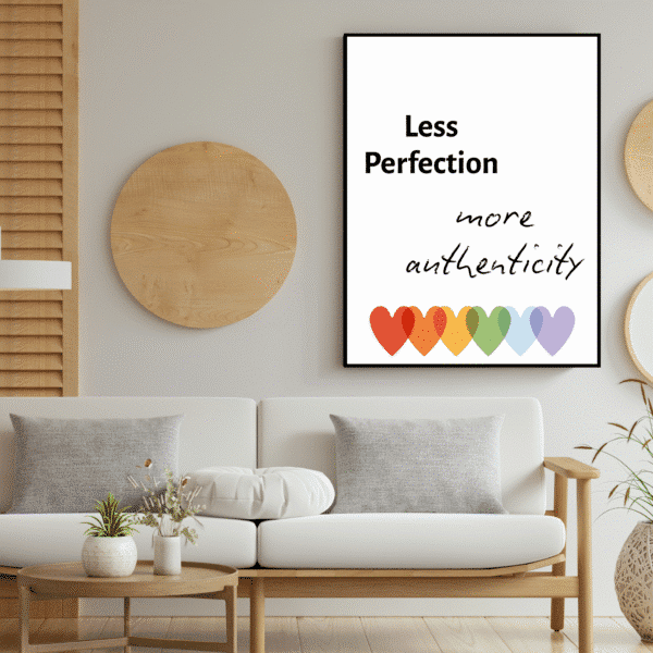Less Perfection More Authenticity Printable Wall Art, Digital Download