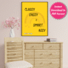 Classy Sassy and Smart Assy Printable Wall Art, Digital Download
