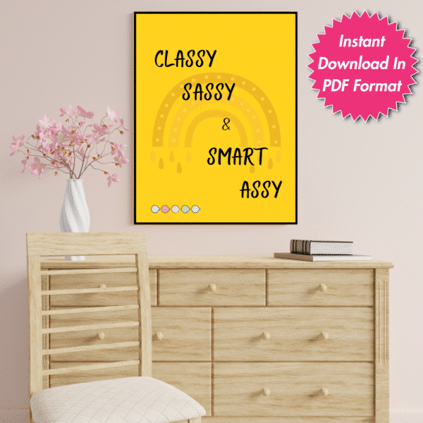 Classy Sassy and Smart Assy Printable Wall Art, Digital Download